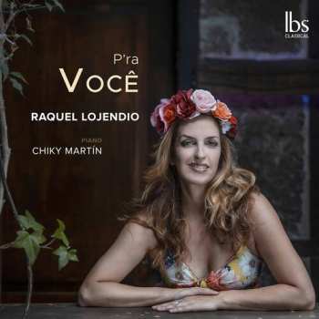 Album Raquel Lojendio: P'ra Você