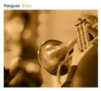 Album Rasgueo: Echo