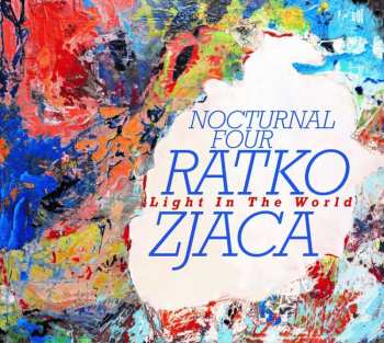 CD Ratko Zjaca Nocturnal Four: Light In The World