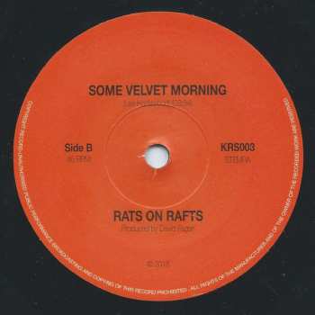 SP Rats On Rafts: Last Day on Earth / Some Velvet Morning