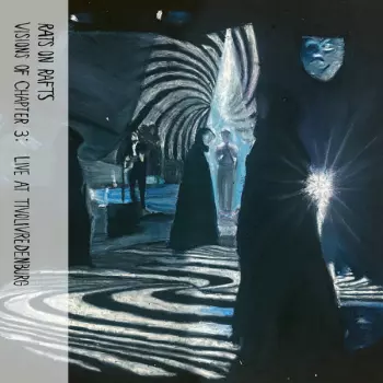 Rats On Rafts: Visions Of Chapter 3: Live At TivoliVredenburg