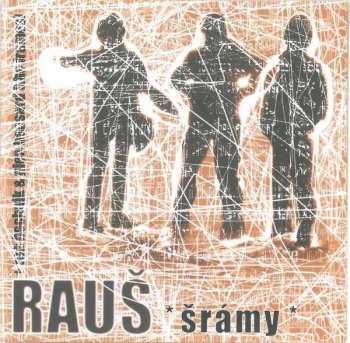 Album Rauš: Šrámy