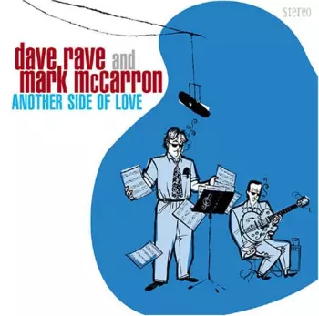 Rave,dave / Mccarron,mark: Another Side Of Love