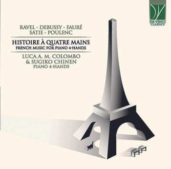 Album Erik Satie: Histoire À Quatre Mains (French Music For Piano 4-Hands)