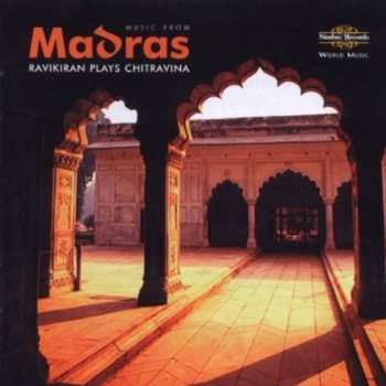 Album N. Ravikiran: Music From Madras (Ravikiran Plays Chitravina)