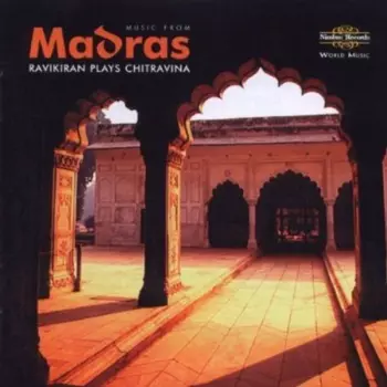 N. Ravikiran: Music From Madras (Ravikiran Plays Chitravina)