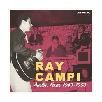 Album Ray Campi: Austin, Texas 1949-1950