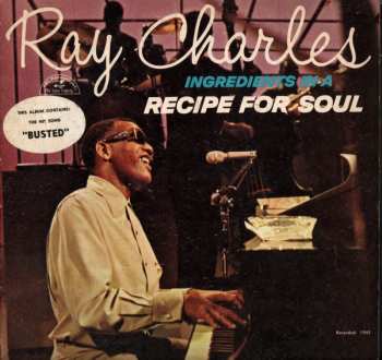 Album Ray Charles: Ingredients In A Recipe For Soul