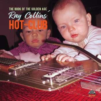 Album Ray Collins' Hot Club: The Book Of The Golden Age