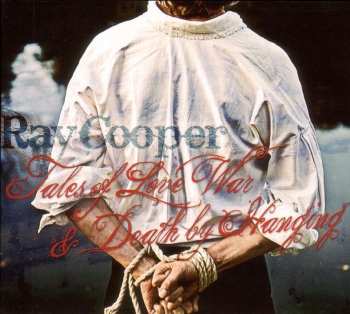CD Ray Cooper: Tales Of Love, War And Death By Hanging