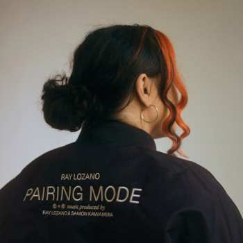 Album Ray Lozano: Pairing Mode