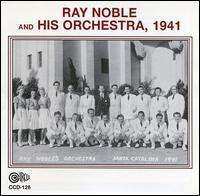 CD Ray Noble And His Orchestra: 1941