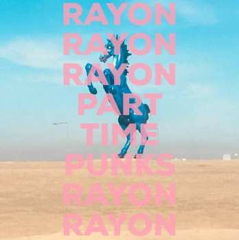 Album Rayon: Part Time Punks