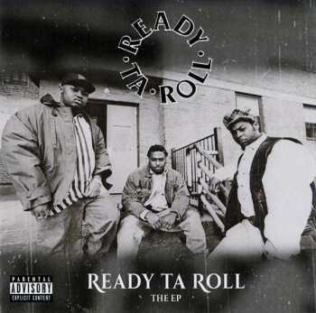 LP Ready Ta Roll: Ready Ta Roll The EP