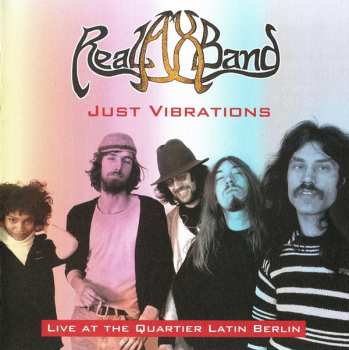 CD Real Ax Band: Just Vibrations - Live At The Quartier Latin Berlin