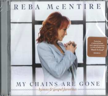 CD Reba McEntire: My Chains Are Gone - Hymns & Gospel Favorites
