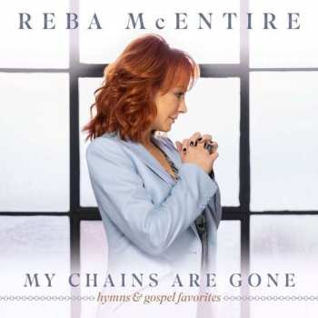 CD Reba McEntire: My Chains Are Gone - Hymns & Gospel Favorites