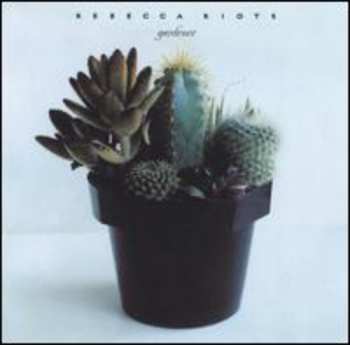 Album Rebecca Riots: Gardener