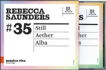 CD Rebecca Saunders: #35 | Still / Aether / Alba