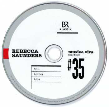 CD Rebecca Saunders: #35 | Still / Aether / Alba
