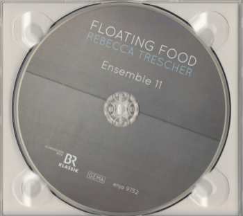 CD Rebecca Trescher Ensemble 11: Floating Food