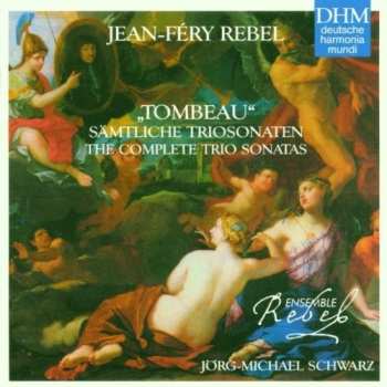 Album Rebel,jean-fery: Complete Triosonata