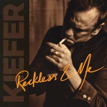 LP Kiefer Sutherland: Reckless & Me