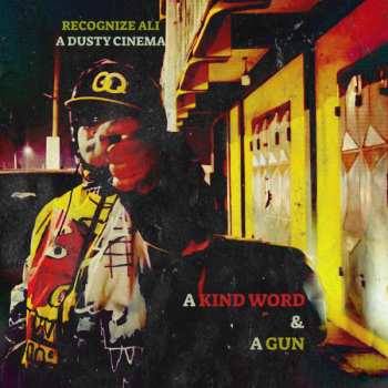 Album Recognize Ali: A Kind Word & A Gun