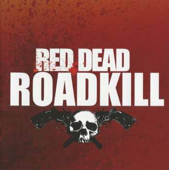 CD Red Dead Roadkill: Sweet Songs Of Anguish DIGI