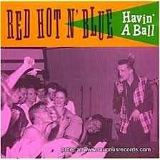 CD Red Hot 'n' Blue: Havin' A Ball