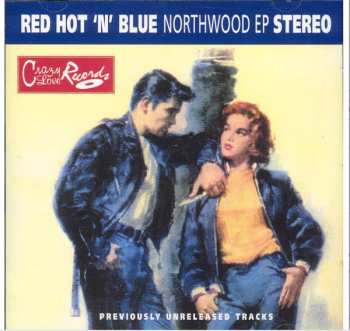 Album Red Hot 'n' Blue: Northwood EP