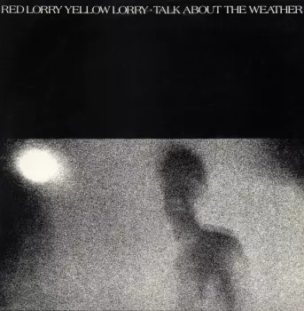 Red Lorry Yellow Lorry: Talk About The Weather