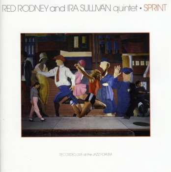 Album Red Rodney And Ira Sullivan Quintet: Sprint