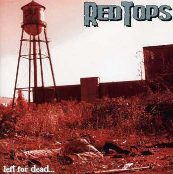 CD RedTops: Left For Dead