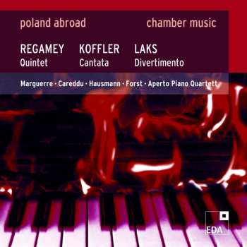 Album Regamey / Koffler / Laks: Quintet For Clarinet Bassoon Violin Cello