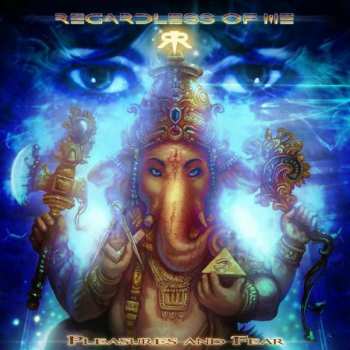 Album Regardless Of Me: Pleasures And Fear