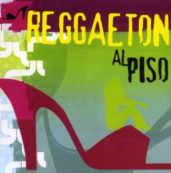 Album Reggaeton Al Piso / Various: Reggaeton Al Piso