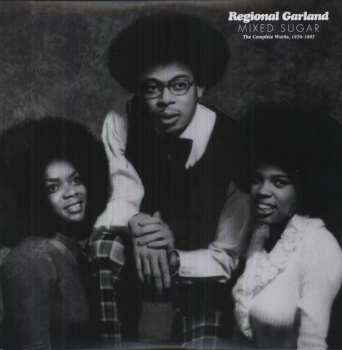 2LP Regional Garland: Mixed Sugar The Complete Works, 1970-1987