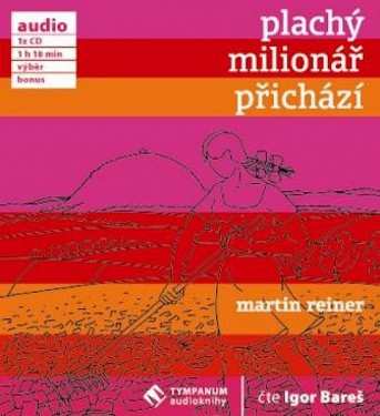 Album Igor Bareš: Reiner: Plachý milionář přichází