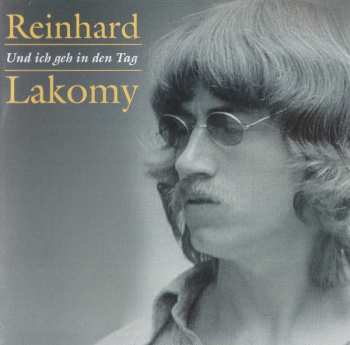 5CD/Dobozkészlet Reinhard Lakomy: Und Ich Geh In Den Tag