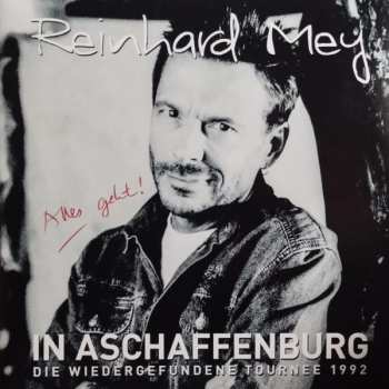 3LP Reinhard Mey: In Aschaffenburg – Die Wiedergefundene Tournee 1992