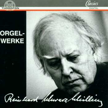 Album Reinhard Schwarz-Schilling: Orgelwerke