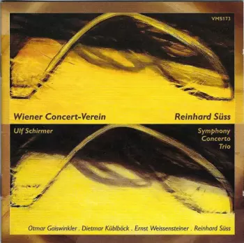 Ulf Schirmer: Symphony • Concerto • Trio