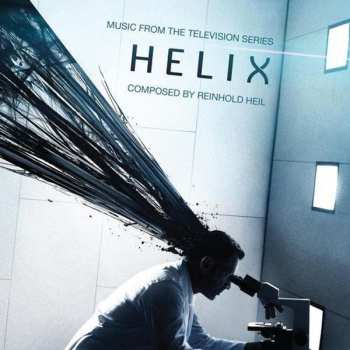 Album Reinhold Heil: Helix (Music From The Television Series)