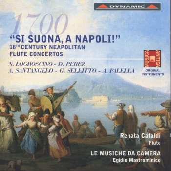 CD Renata Cataldi: Si Suona A Napoli - 18th Century Neapolitan Flute Concertos