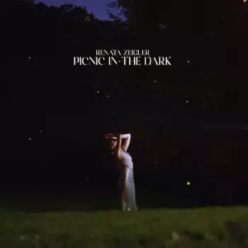Renata Zeiguer: Picnic In The Dark