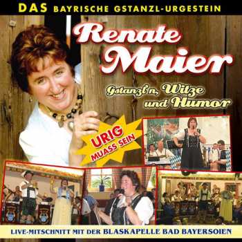 CD Renate Maier: Gstanzl'n, Witze Und Humor
