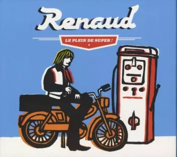 Renaud: Le Plein De Super