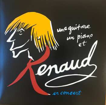 Album Renaud: Une Guitare Un Piano Et Renaud (En Concert)