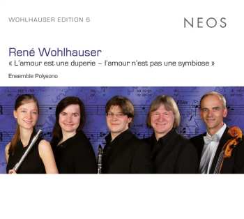 Album René Wohlhauser: « L’amour Est Une Duperie – L’amour N’est Pas Une Symbiose »